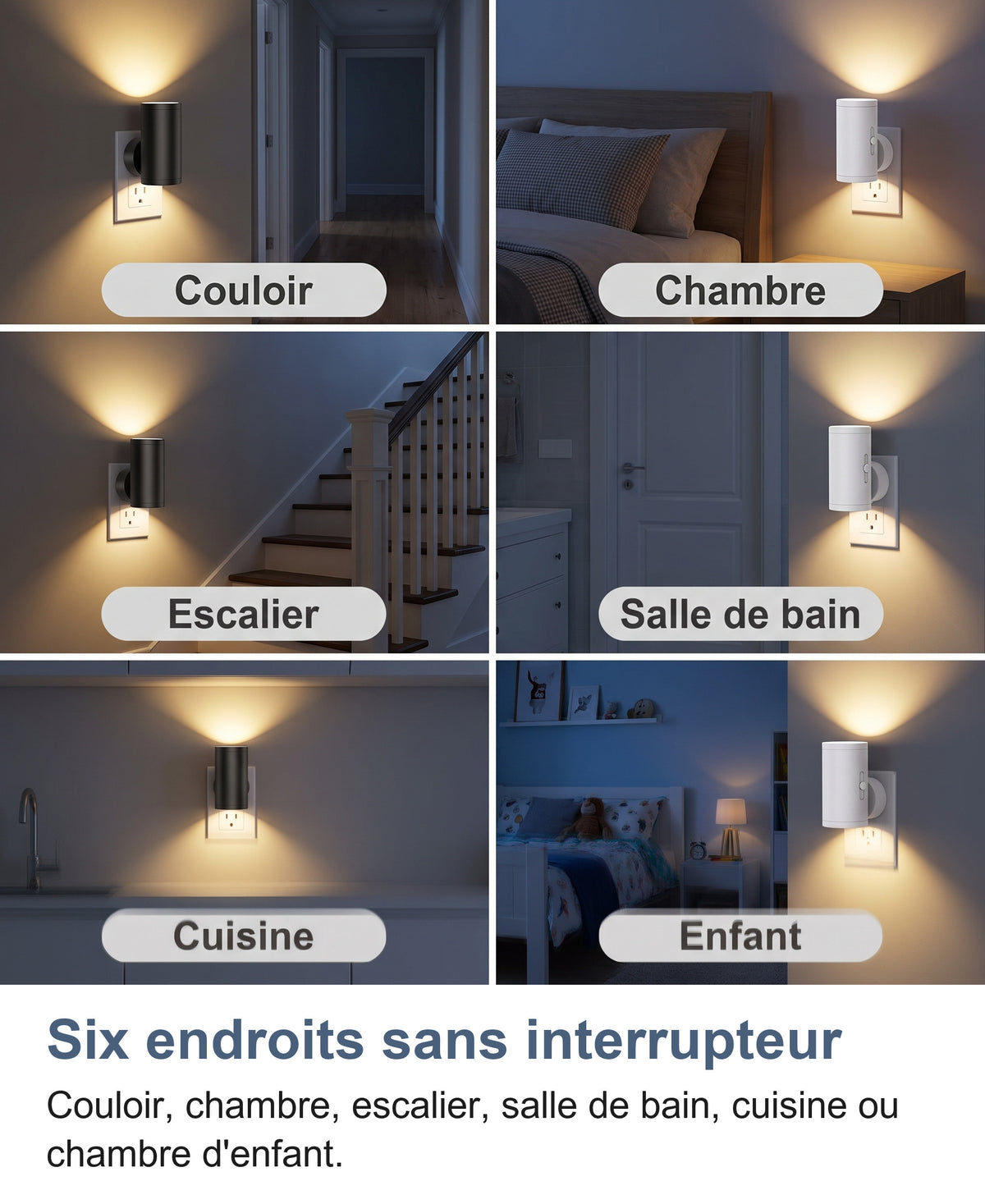 La veilleuse dans six pièces : couloir, chambre, escalier, salle de bain, cuisine et chambre d'enfant