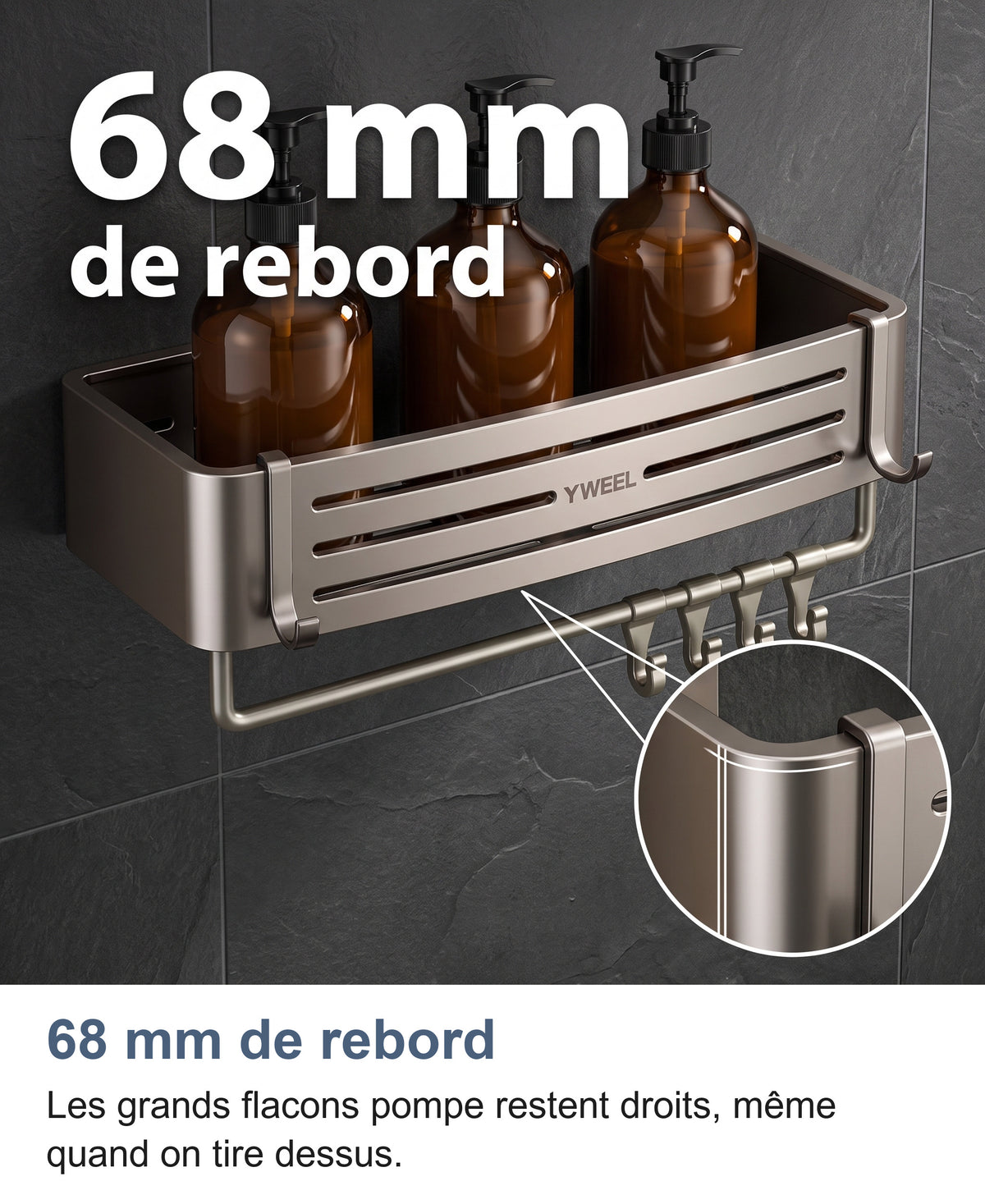 Étagère de douche chargée de grands flacons pompe, 68 mm de rebord, zoom sur le bord du panier