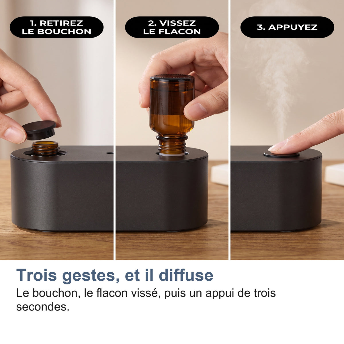 Trois gestes, et il diffuse Le bouchon, le flacon vissé, puis un appui de trois secondes.