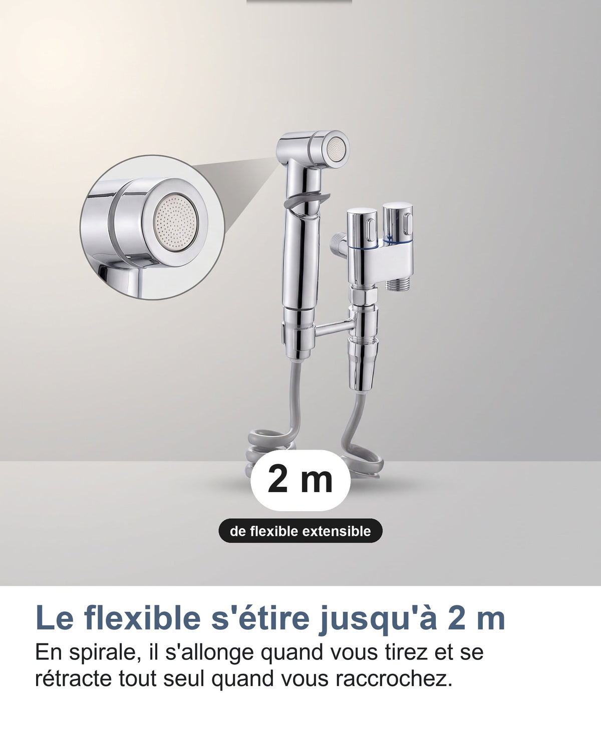 Le flexible s'étire jusqu'à 2 m