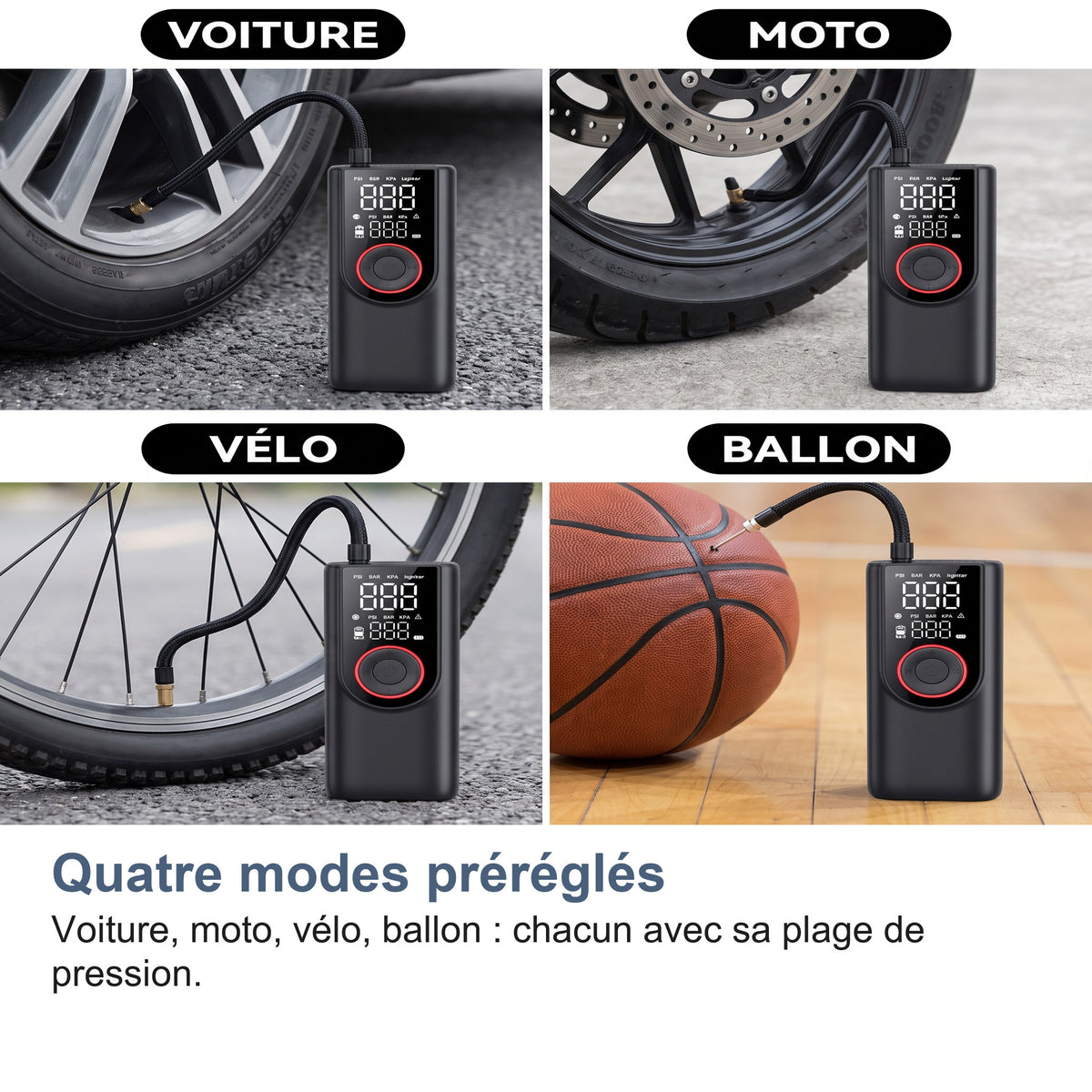 Quatre modes préréglés Voiture, moto, vélo, ballon : chacun avec sa plage de pression.