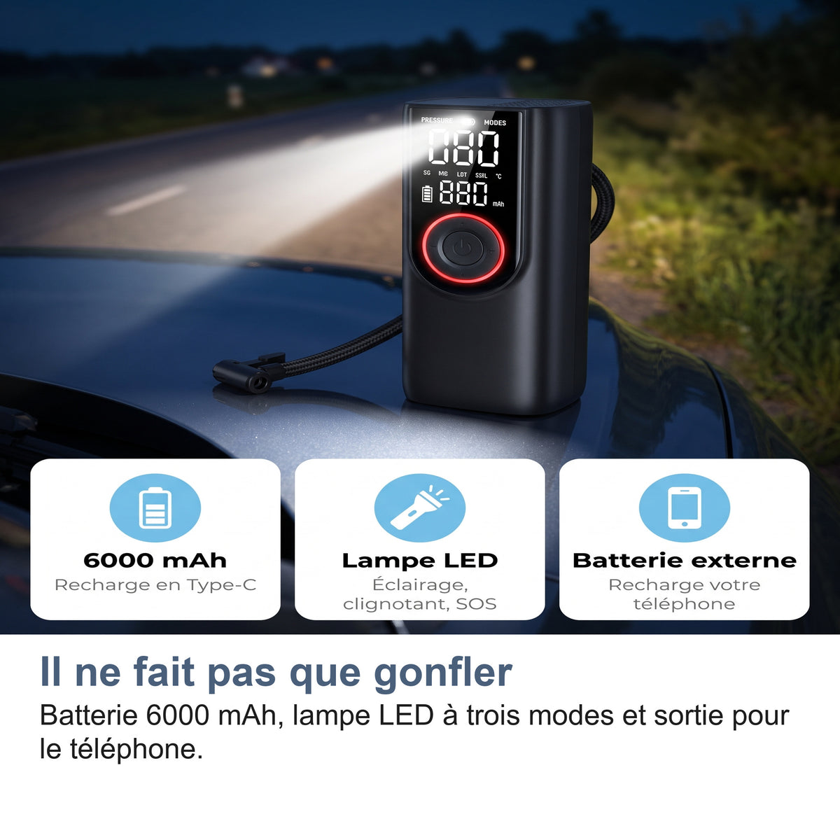 Il ne fait pas que gonfler Batterie 6000 mAh, lampe LED à trois modes et sortie pour le téléphone.