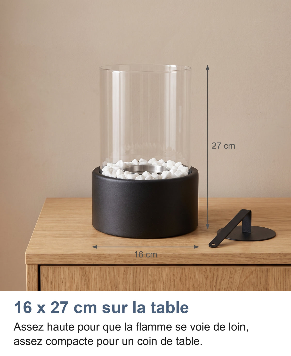 Dimensions de la cheminée de table : 16 cm de diamètre, 27 cm de haut