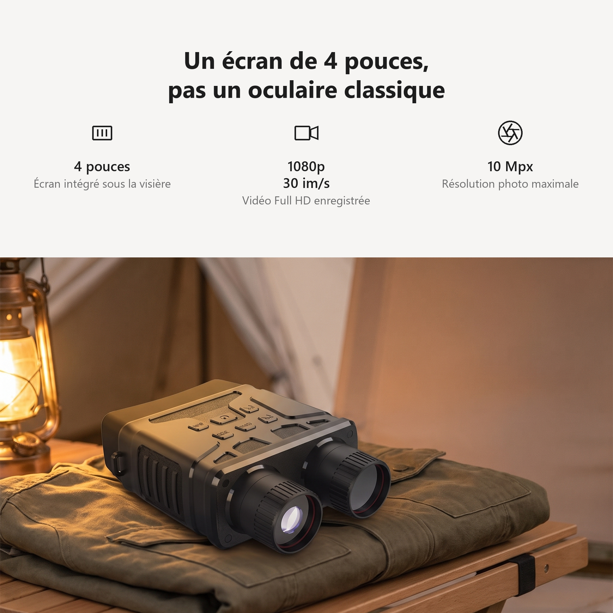 Un écran de 4 pouces, pas un œil collé contre l'oculaire