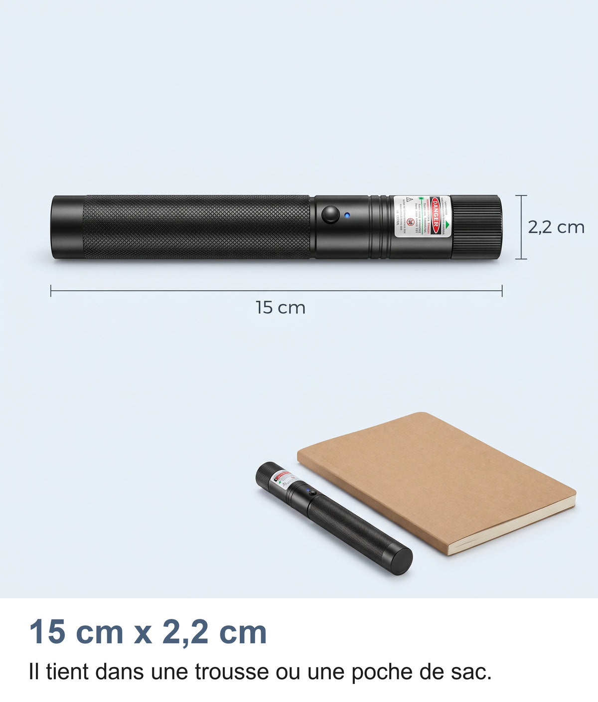 Dimensions du pointeur laser : 15 cm de long et 2,2 cm de diamètre