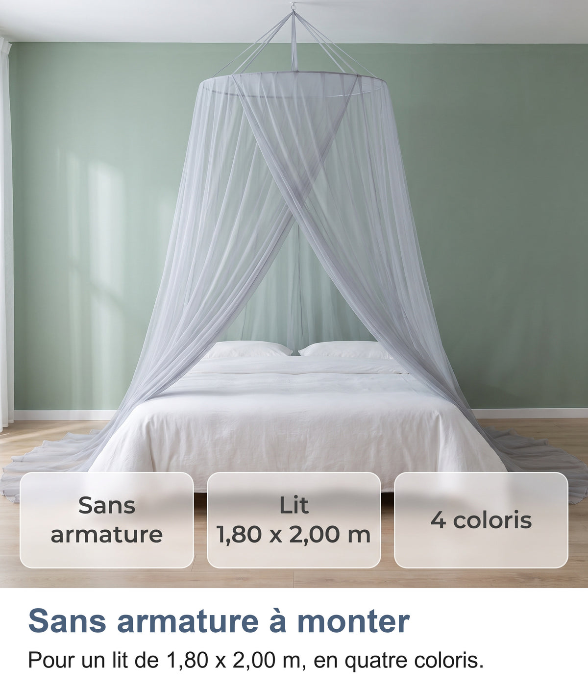 Moustiquaire grise dans une chambre vert sauge : sans armature, lit 1,80 x 2,00 m, 4 coloris