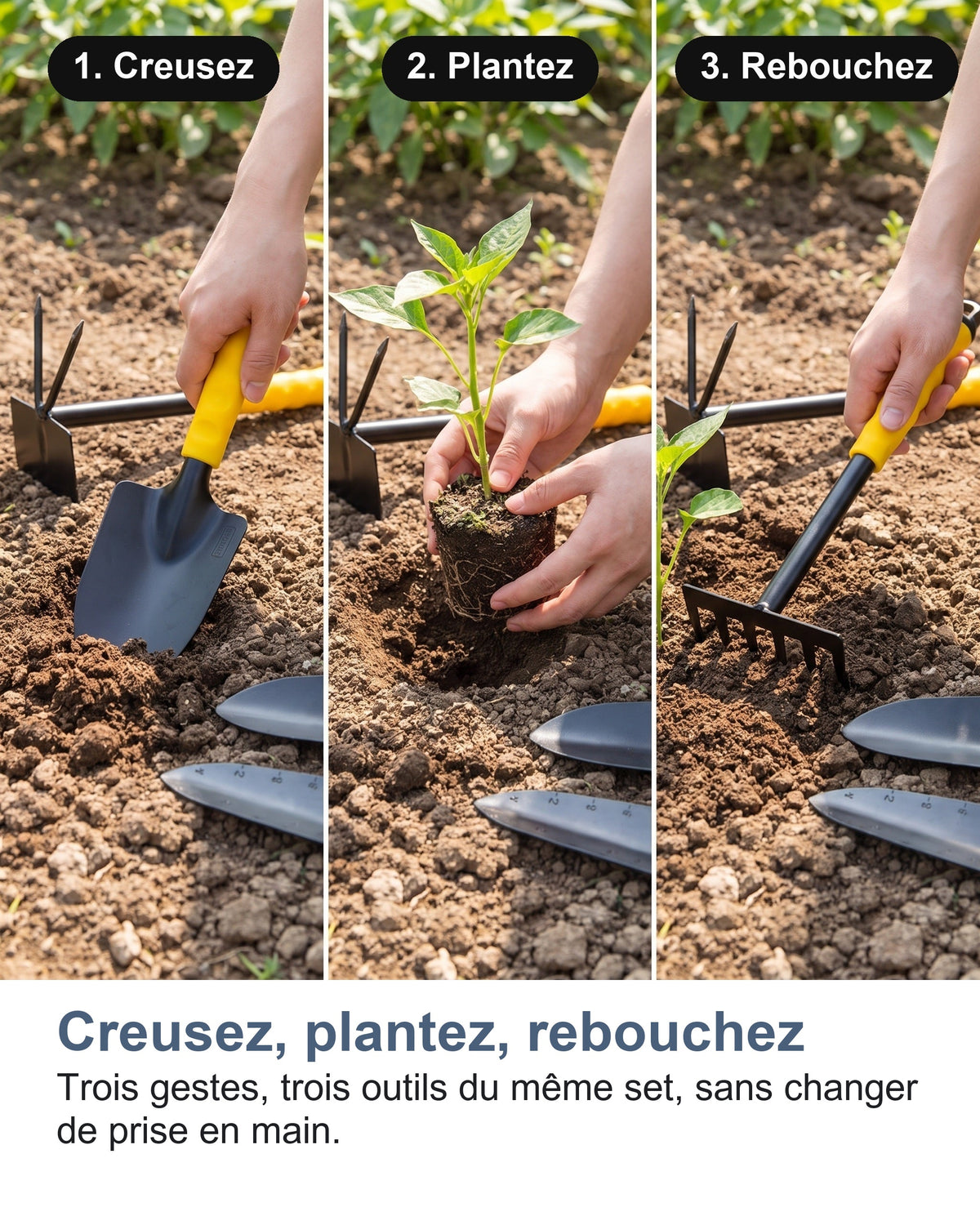 Creusez, plantez, rebouchez Trois gestes, trois outils du même set, sans changer de prise en main.