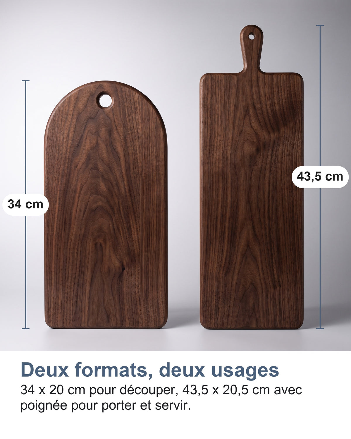 Deux formats, deux usages 34 x 20 cm pour découper, 43,5 x 20,5 cm avec poignée pour porter et servir.