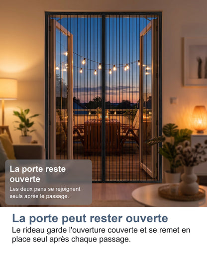 La porte peut rester ouverte Le rideau garde l'ouverture couverte et se remet en place seul après chaque passage.