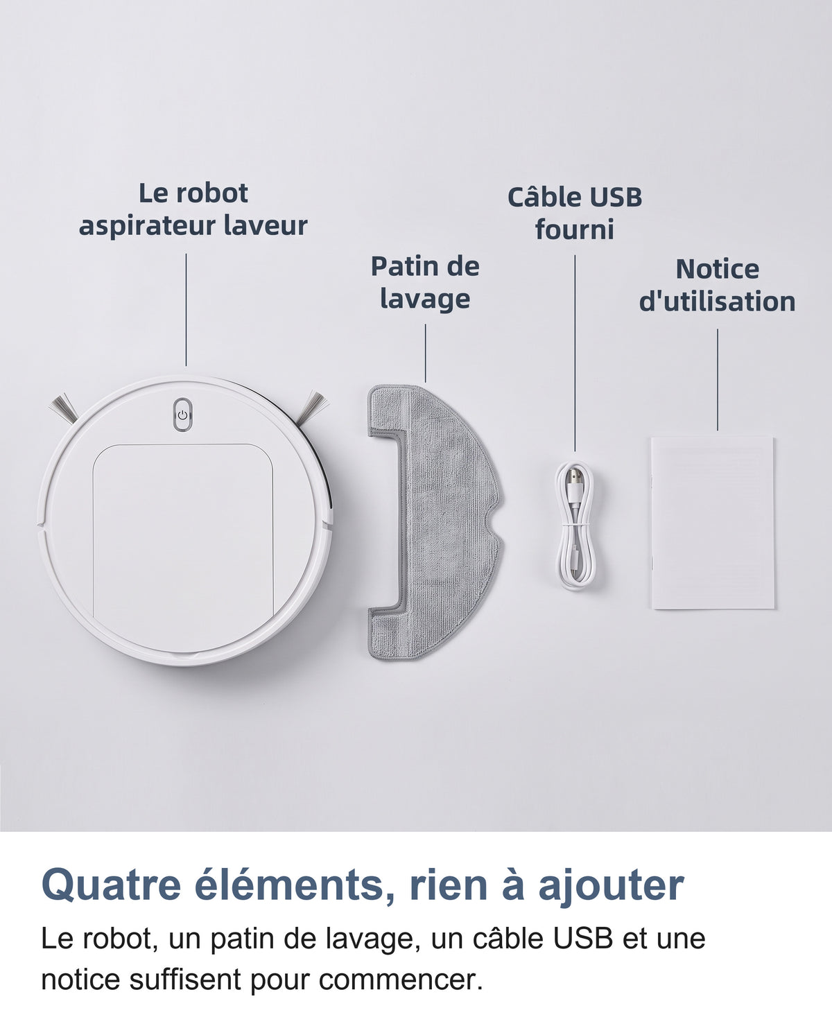 Contenu de la boîte du robot aspirateur laveur