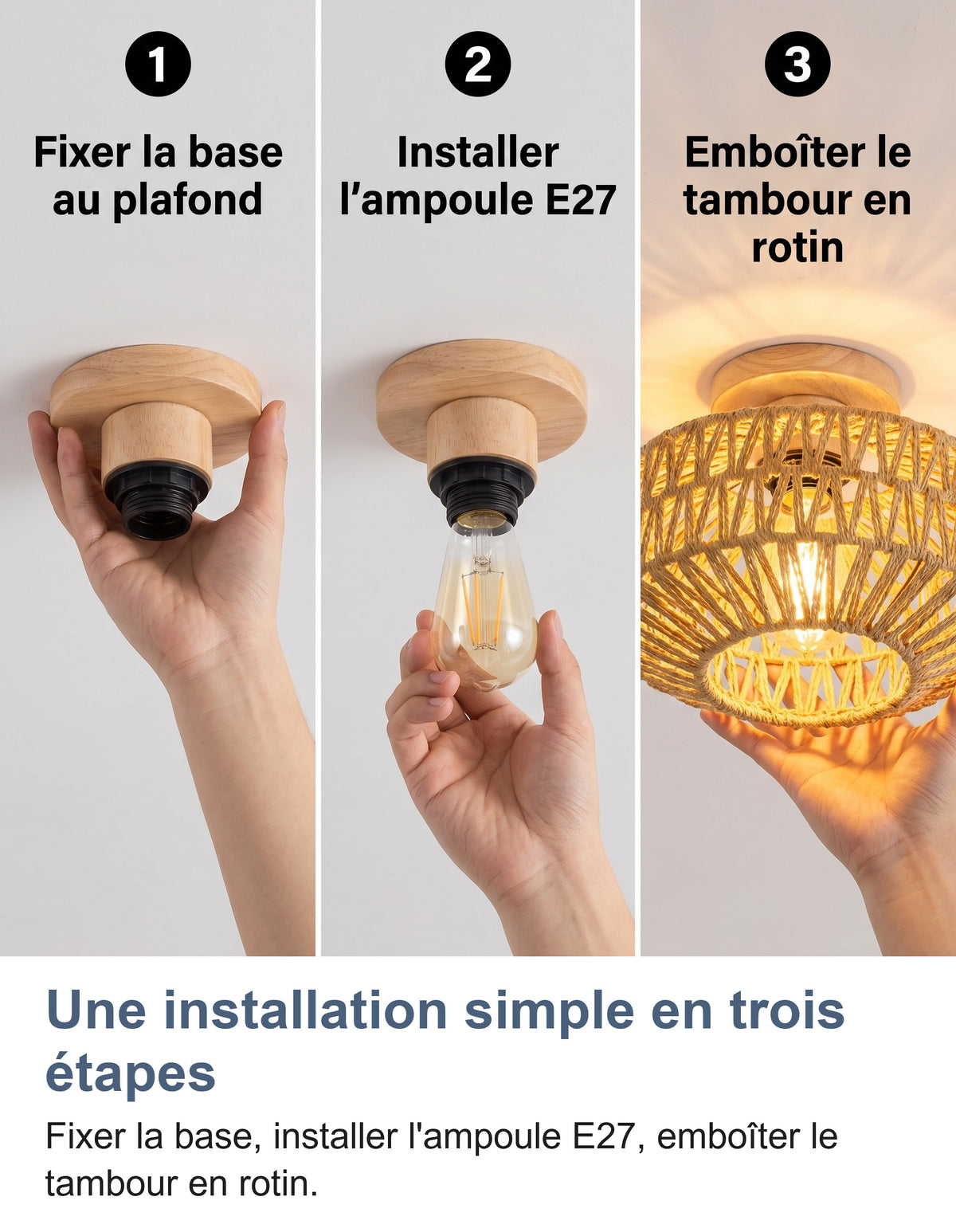 Installation en trois etapes : fixer la base, installer l'ampoule E27, emboiter le tambour