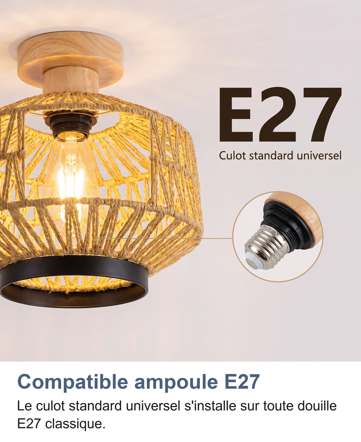 Ampoule E27 standard, zoom sur la douille du plafonnier rotin