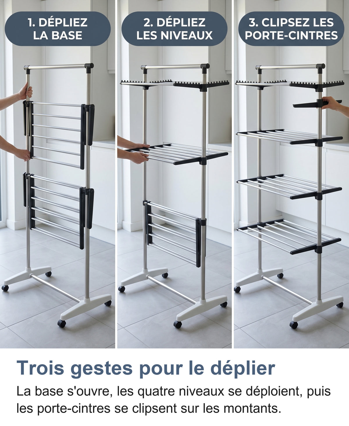 Trois étapes pour déplier l'étendoir à linge vertical : base, niveaux, porte-cintres