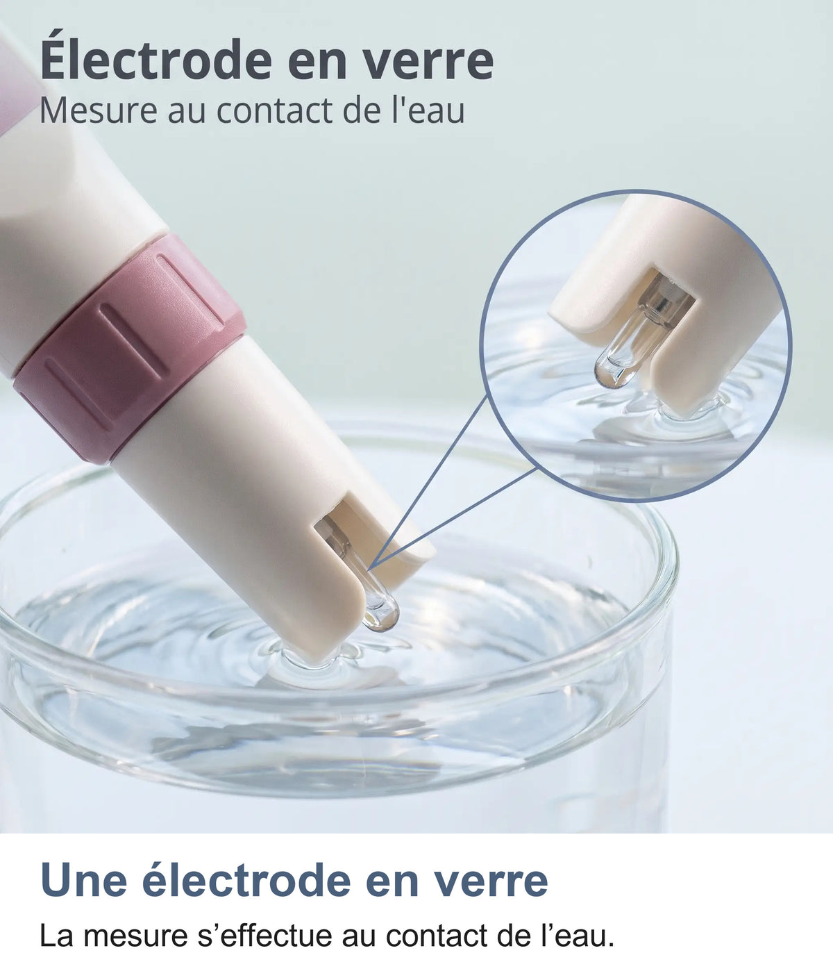 Gros plan sur l'électrode en verre