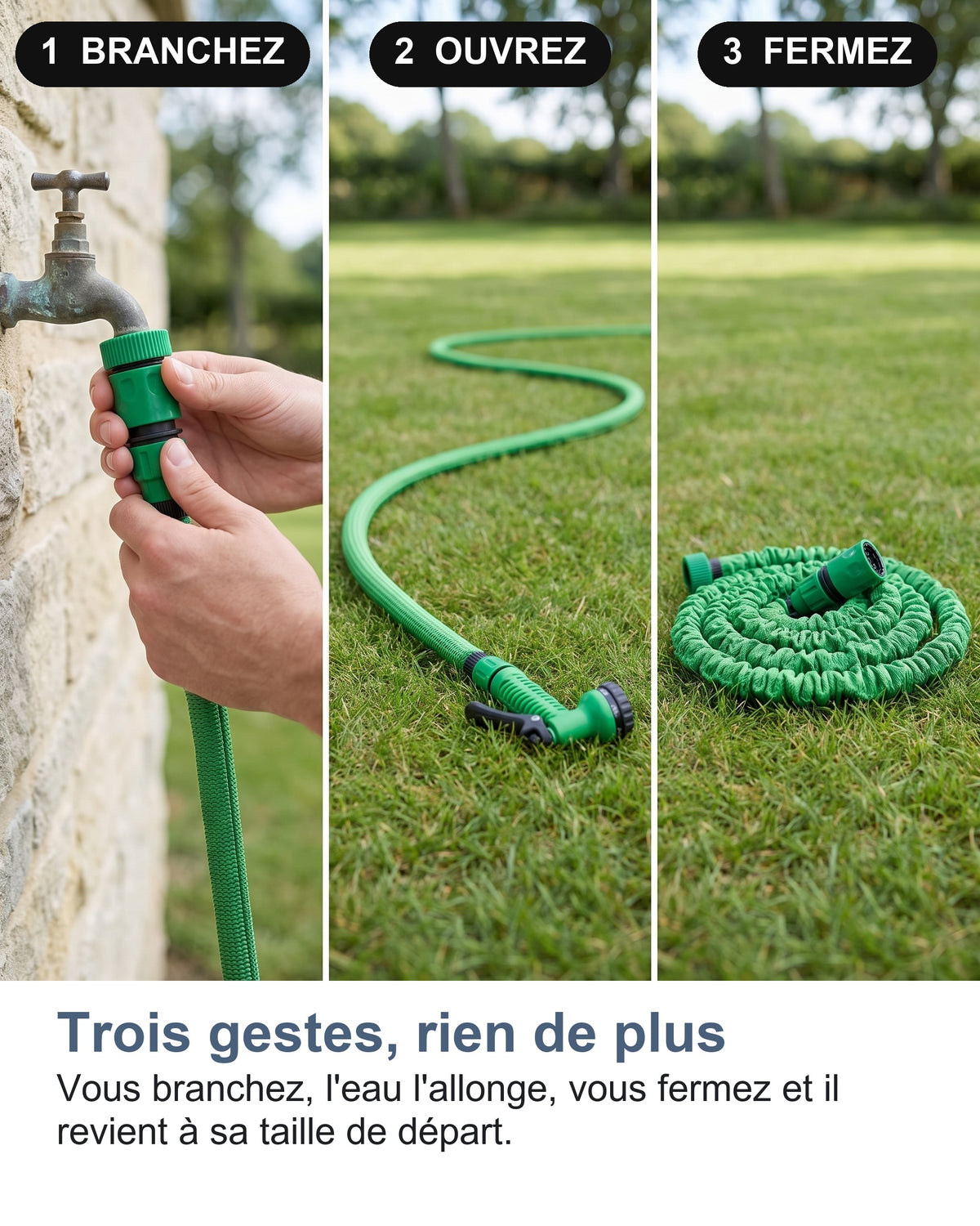 Trois gestes, rien de plus Vous branchez, l'eau l'allonge, vous fermez et il revient à sa taille de départ.